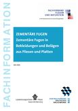 FFN-Fachinformation: Zementäre Fugen in Bekleidungen und Belägen aus Fliesen und Platten